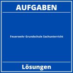 Aufgaben Der Feuerwehr Grundschule Sachunterricht PDF