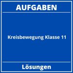 Aufgaben Kreisbewegung Klasse 11 PDF