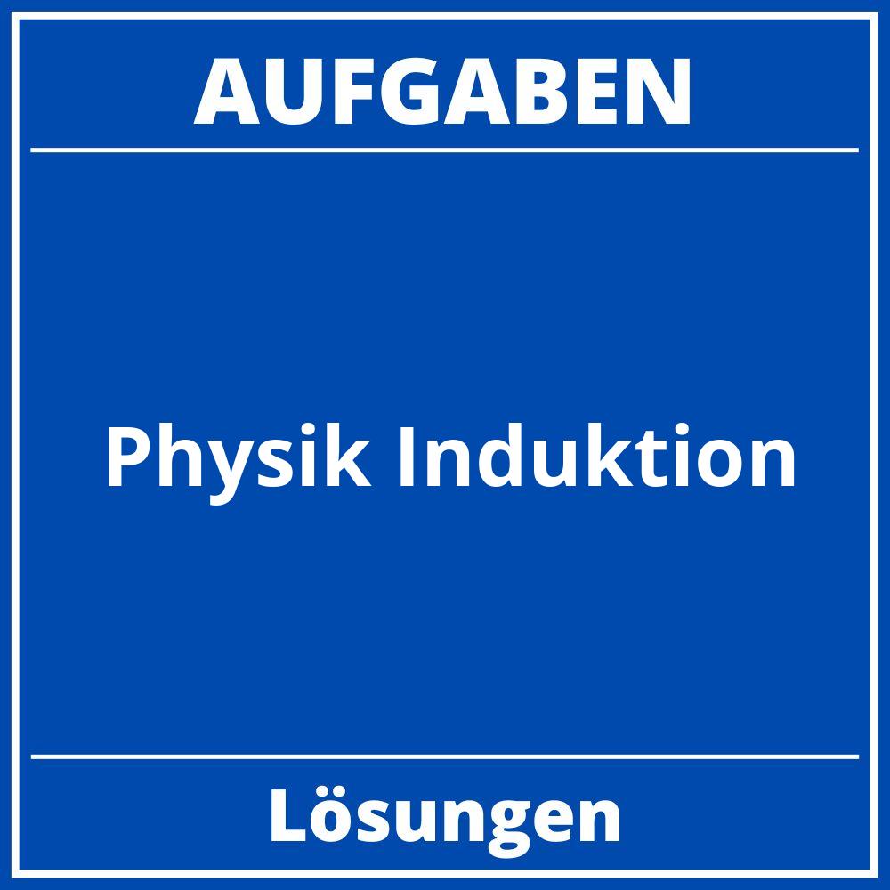 Physik Induktion Aufgaben