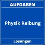 Physik Reibung Aufgaben Lösungen PDF