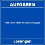Probeunterricht Realschule Bayern Aufgaben Und Lösungen PDF