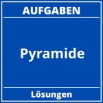 Pyramide Aufgaben PDF