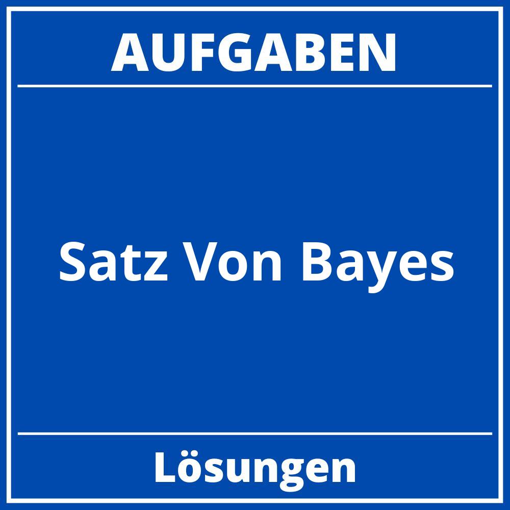 Satz Von Bayes Aufgaben